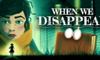 冒险游戏《When We Disappear》Steam页面 发售日待定